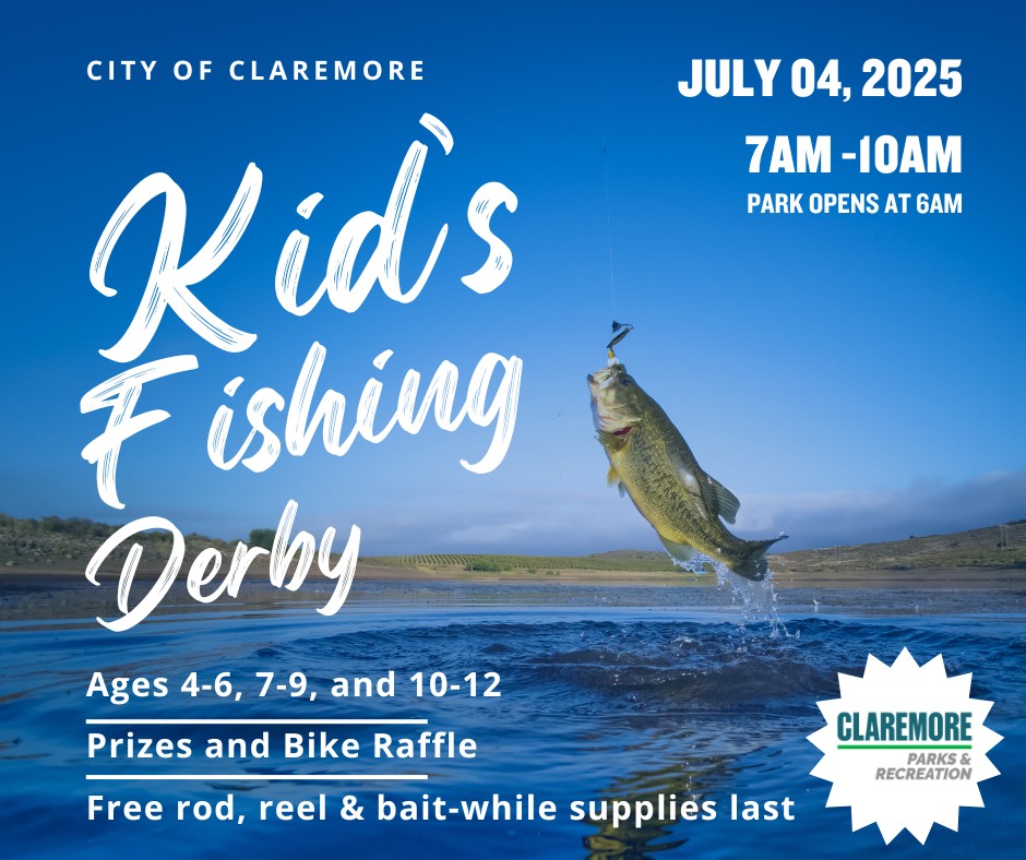 Claremore’s 4th of July Fishing Derby